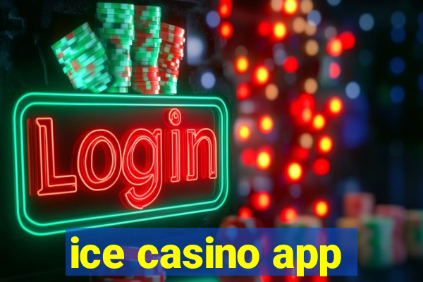 ice casino app